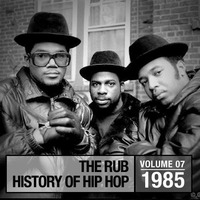 The History of Hip Hop 1985 by Brooklyn Radio