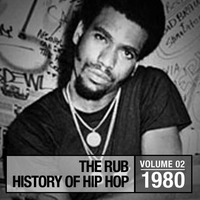 The History of Hip Hop 1980 by Brooklyn Radio