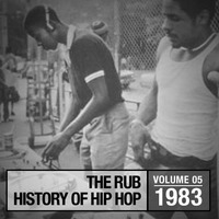 The History of Hip Hop 1983 by Brooklyn Radio