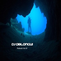 DJ Oblongui Profundo Vol 05 (Einmusik, Stylo, Ziger, Moonwalk, Baime) by Guilherme Oblongui