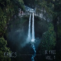 FRNCS - BE FREE VOL. 9 by FRNCS
