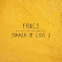 SUMMER OF LOVE X by FRNCS