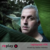 replaycast #36 - Stefan Helmke by replaymag.de