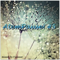 AtemPause!#5 by Fuxxxer