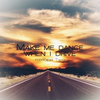 Clicknuts - Make me dance when i drive - Mixtape Two by Clicknuts
