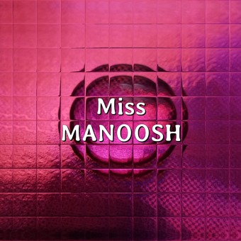 Miss Manoosh aka DJ(ane) Ela