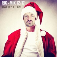 Ric Mix - Radioshow 12/17 by Ric Einenkel /Stereoact