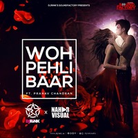 Woh Pehli Baar Remix - DJ Rink X Nahar Visual by Bollywood Remix Factory.co.in