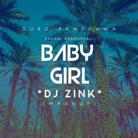 Baby Girl Remix - Dj Zink by Bollywood Remix Factory.co.in