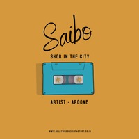 Saibo (Deep House Remix) Shor In The City - Aroone by Bollywood Remix Factory.co.in