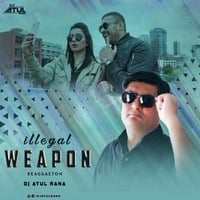 Illegal Weapon (Reaggaeton) - DJ Atul Rana by Bollywood Remix Factory.co.in