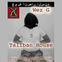 Wez G - Taliban House by Wez G