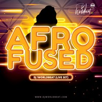 AFRO~FUSED_DJWB by Worldbeat Music