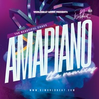 Beautiful Chaos_Amapiano by Worldbeat Music