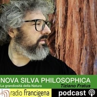 Tiziano Fratus - Nova Silva Philosophica - 10/19 by Radio Francigena - La voce dei cammini