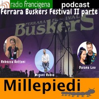 I MillePiedi - puntata 34 - Ferrara Buskers  seconda parte by Radio Francigena - La voce dei cammini