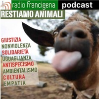 Restiamo animali - 57 by Radio Francigena - La voce dei cammini