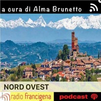Nord Ovest - Di Alma Brunetto - 162 - 17/11/20 by Radio Francigena - La voce dei cammini