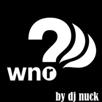 Why Not??? by Dj Nuck