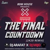 Eurpoe - The Final Countdown [2k20 Remix] DJ ARAFAT x DJ MIJO by BDM HOUSE