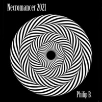 Necromancer 2021 by Philip B.