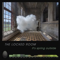 119 - THE LOCKED ROOM It's spring outside (2021-06-17) by DAVID