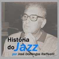 A História do Jazz - Com Django Reinhardt, Benny Goodman, Lionel Hampton entre outros by Flavio Raffaelli