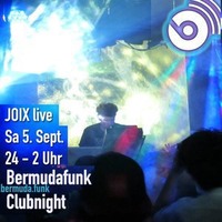JOIX live on air @ Bermudafunk Clubnight, 2015-09-05 by JOIX