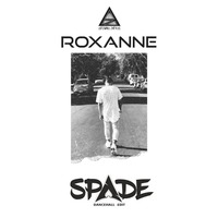 Arizona Zervas - Roxanne ( Spade Dancehall Edit) by Spade