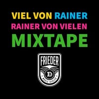 Viel von Rainer - Das Rainer von Vielen MixTape by Frieder D