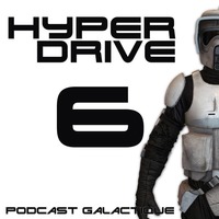 Episode 6 - Le contexte politique des 3 trilogies Star Wars by Hyperdrive : Le podcast Star Wars et SF !