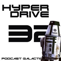 Episode 32 - Star Wars en France (2/3) - La VF by Hyperdrive : Le podcast Star Wars et SF !