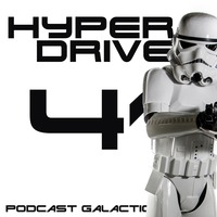 Episode 41 - Les fan-films Star Wars by Hyperdrive : Le podcast Star Wars et SF !