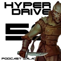Episode 59 - Un point d'actu Star Wars... et Walt Disney Company by Hyperdrive : Le podcast Star Wars et SF !