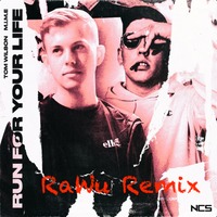 Run For Your Life (RaWu Remix) by RaWu