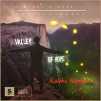 Valley Of Hope (RaWu Remix) by RaWu