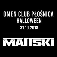 MATT5KI @ OMEN CLUB PŁOŚNICA  - HALLOWEEN [31.10.2018] by Matt5ki