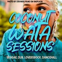 20210521 Coconut Wata Sessions #Reggae #Dancehall by Skrewface