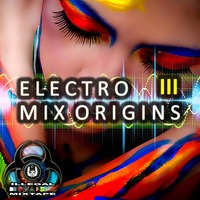 Electro Mix Origins #003 (Avant-Garde Mini-Mix S8) by Angedeechuu