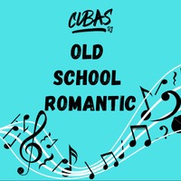 DJ Cubas - Old School (Romantic Mix) by DJ Cubas