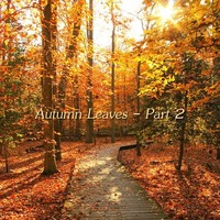 Autumn Leaves - Part 2 by Chef Bruce's Jazz Kitchen