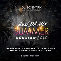 BUNDAMIX SUMMER SESSION Mixed By Dj Scientifik -  3 Hours by Dj Scientifik