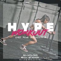 HYPE WORKOUT 001 by Djlexxofficial