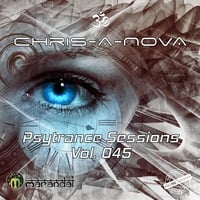 Chris-A-Nova's Psytrance Sessions Vol. 045 by Chris A Nova