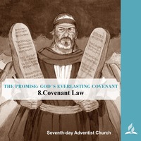 THE PROMISE-GOD´S EVERLASTING COVENANT - 8.Covenant Law | Pastor Kurt Piesslinger, M.A.