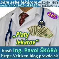 Sám sebe lekárom 245 - 2020-11-01 „Platy lekárov“ by Slobodný Vysielač