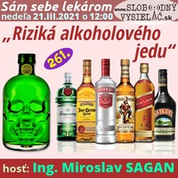 Sám sebe lekárom 261 - 2021-03-21 „Riziká alkoholového jedu“ by Slobodný Vysielač