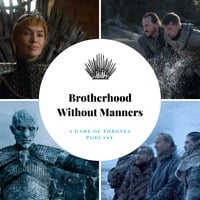 Episode 30 - S8 E5 - The Bells by Brotherhood without Manners - A Game of Thrones podcast
