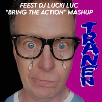 Feest DJ Lucki Luc feat. Pommelien en Kraantje Pappie - Tranen (Bring The Action Mashup) by Feest DJ Lucki Luc