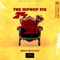 Hip Hop Fix Vol 24 by DeejayRozay